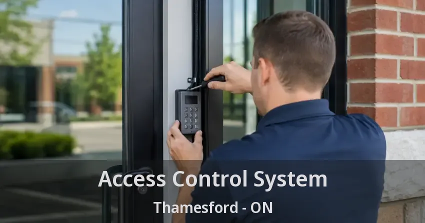 Access Control System Thamesford - ON