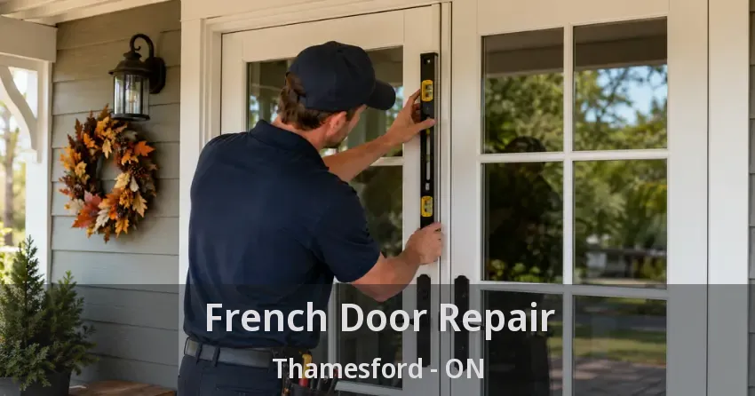 French Door Repair Thamesford - ON