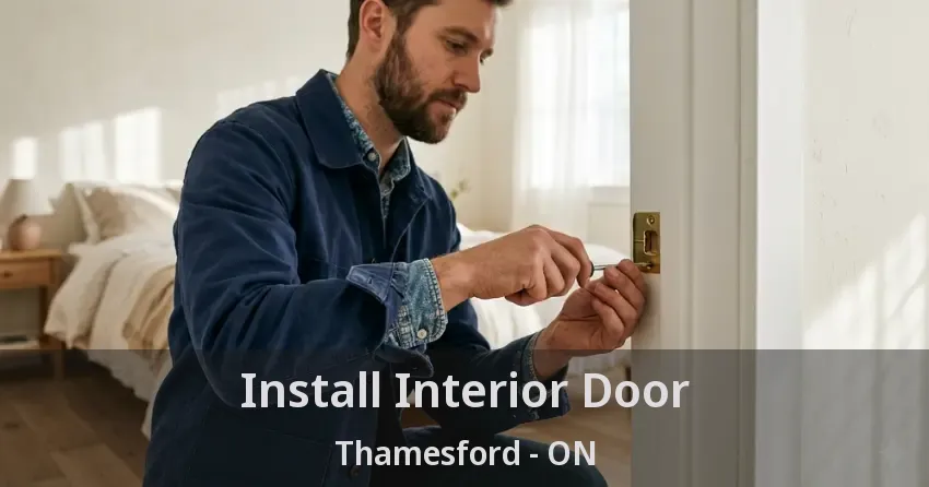 Install Interior Door Thamesford - ON