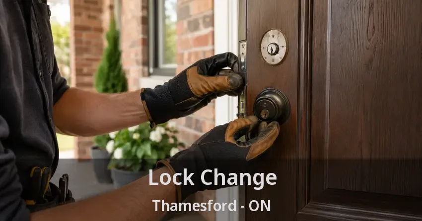 Lock Change Thamesford - ON